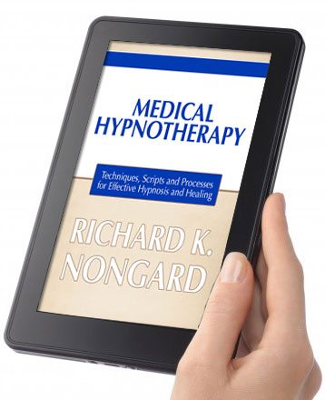 Medical Hypnotherapy: Techniques, Scripts and Processes for Effective Hypnosis and Healing (eBook)